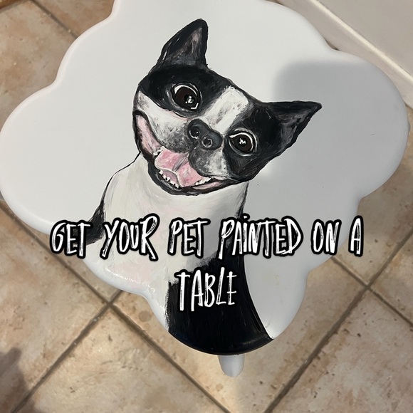 Custom Pet Painted Table with your pet!
